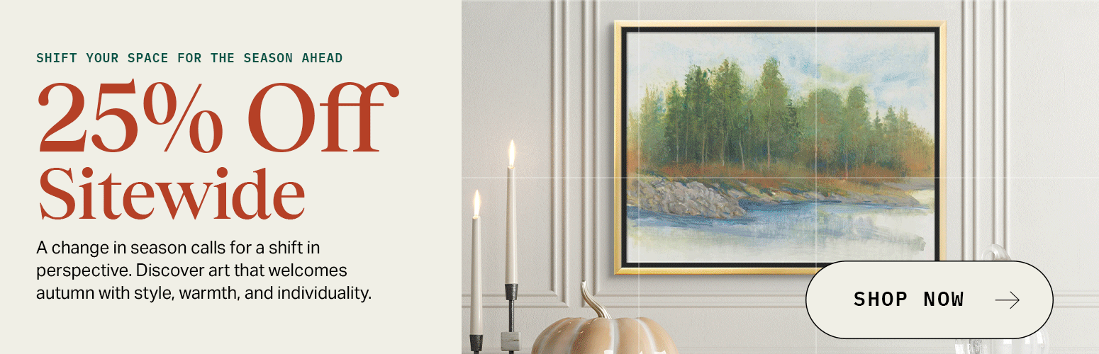 Shop 25% off Sitewide - Shift your space for the season ahead