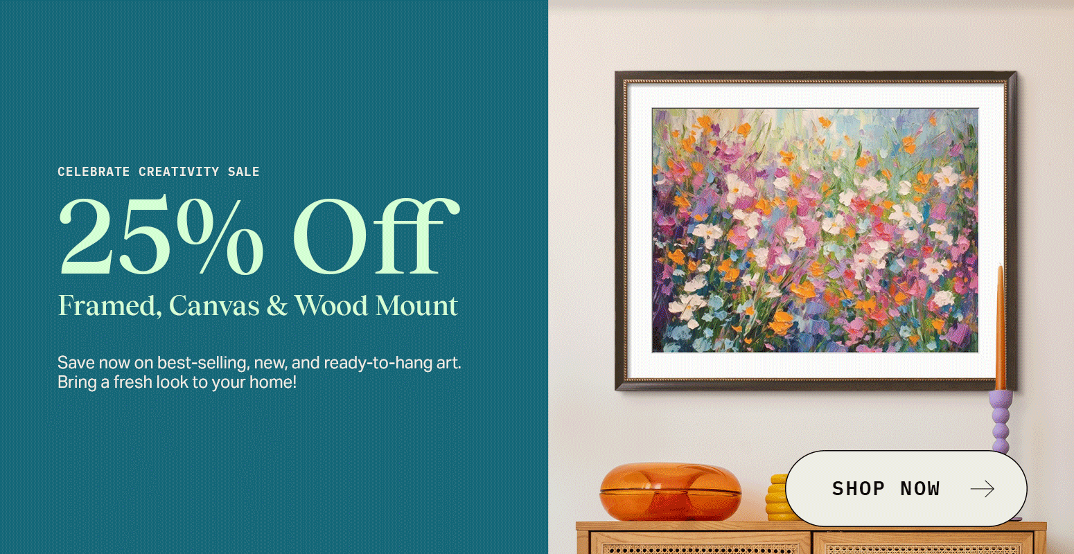 Art Sale! 25% off Framed, Canvas, and Wood Mount Art